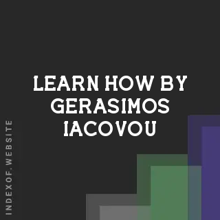 Learn How by Gerasimos Iacovou | Indexof