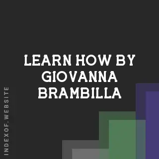 Learn How by Giovanna Brambilla | Indexof