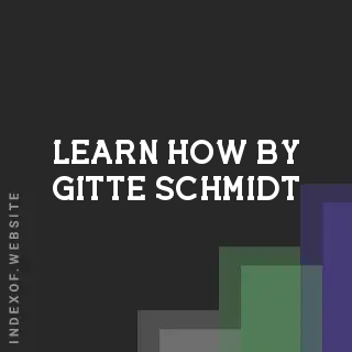 Learn How by Gitte Schmidt | Indexof