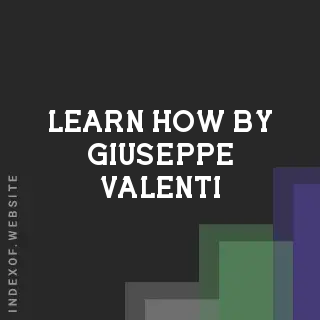 Learn How by Giuseppe Valenti | Indexof