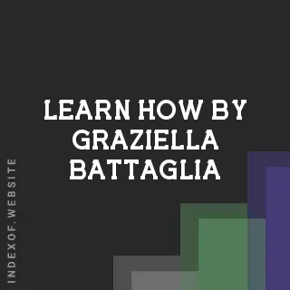 Learn How by Graziella Battaglia | Indexof