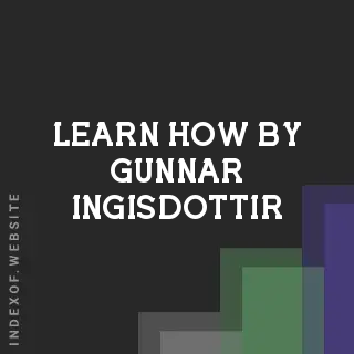 Learn How by Gunnar Ingisdottir | Indexof