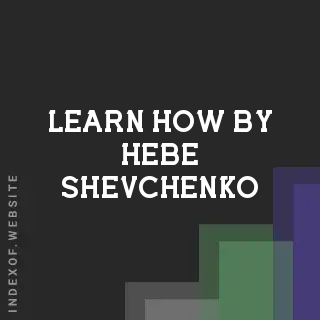 Learn How by Hebe Shevchenko | Indexof