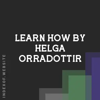 Learn How by Helga Orradottir | Indexof