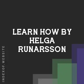 Learn How by Helga Runarsson | Indexof