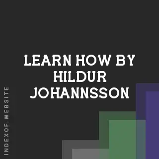 Learn How by Hildur Johannsson | Indexof