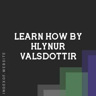 Learn How by Hlynur Valsdottir | Indexof