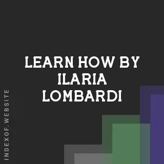 Learn How by Ilaria Lombardi | Indexof