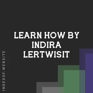 Learn How by Indira Lertwisit | Indexof