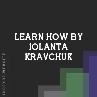 Learn How by Iolanta Kravchuk | Indexof