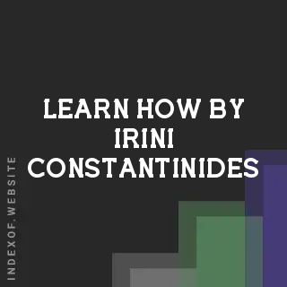 Learn How by Irini Constantinides | Indexof