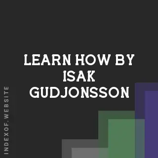 Learn How by Isak Gudjonsson | Indexof