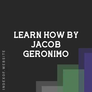 Learn How by Jacob Geronimo | Indexof