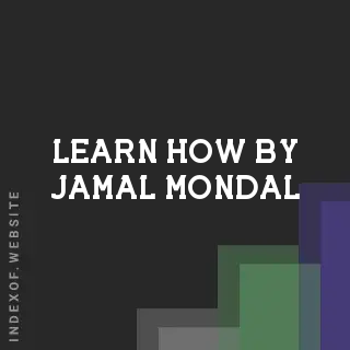 Learn How by Jamal Mondal | Indexof