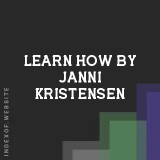 Learn How by Janni Kristensen | Indexof