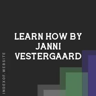 Learn How by Janni Vestergaard | Indexof