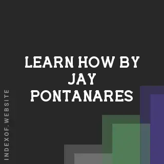 Learn How by Jay Pontanares | Indexof