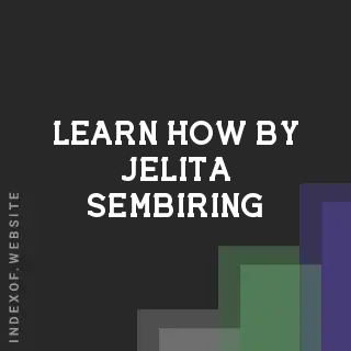 Learn How by Jelita Sembiring | Indexof