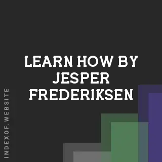 Learn How by Jesper Frederiksen | Indexof