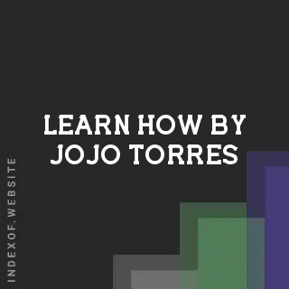 Learn How by Jojo Torres | Indexof