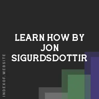 Learn How by Jon Sigurdsdottir | Indexof