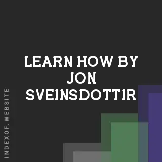 Learn How by Jon Sveinsdottir | Indexof
