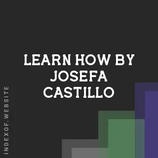 Learn How by Josefa Castillo | Indexof