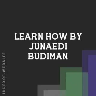 Learn How by Junaedi Budiman | Indexof