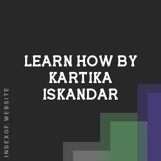 Learn How by Kartika Iskandar | Indexof