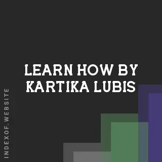 Learn How by Kartika Lubis | Indexof