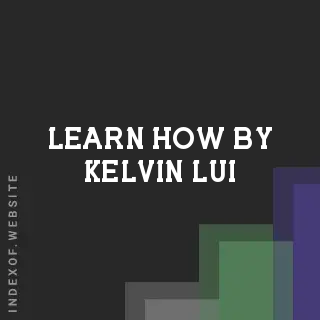 Learn How by Kelvin Lui | Indexof