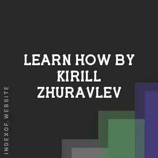 Learn How by Kirill Zhuravlev | Indexof