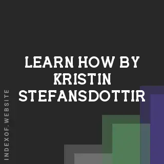 Learn How by Kristin Stefansdottir | Indexof