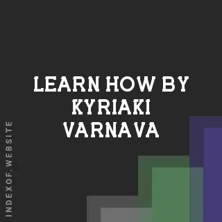 Learn How by Kyriaki Varnava | Indexof