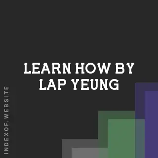 Learn How by Lap Yeung | Indexof