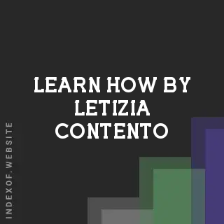 Learn How by Letizia Contento | Indexof