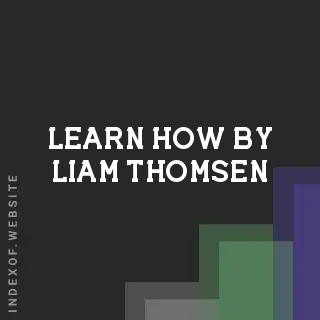 Learn How by Liam Thomsen | Indexof
