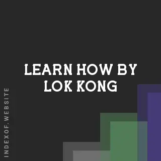 Learn How by Lok Kong | Indexof