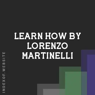 Learn How by Lorenzo Martinelli | Indexof