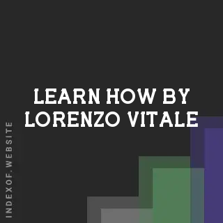 Learn How by Lorenzo Vitale | Indexof