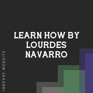 Learn How by Lourdes Navarro | Indexof