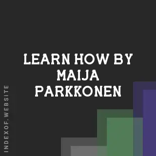 Learn How by Maija Parkkonen | Indexof