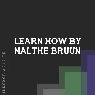 Learn How by Malthe Bruun | Indexof