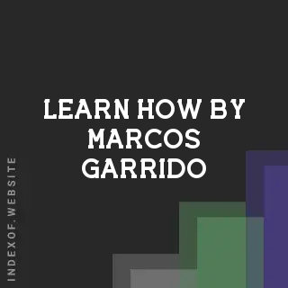 Learn How by Marcos Garrido | Indexof