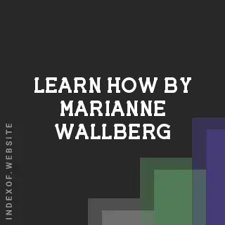 Learn How by Marianne Wallberg | Indexof