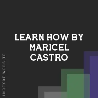 Learn How by Maricel Castro | Indexof