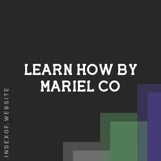 Learn How by Mariel Co | Indexof