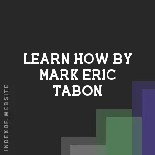 Learn How by Mark Eric Tabon | Indexof