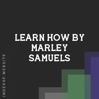 Learn How by Marley Samuels | Indexof