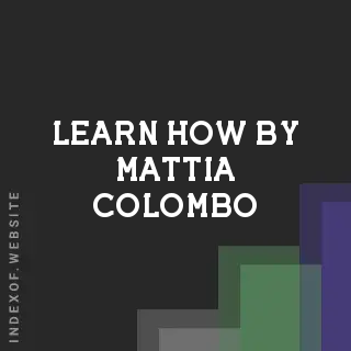 Learn How by Mattia Colombo | Indexof